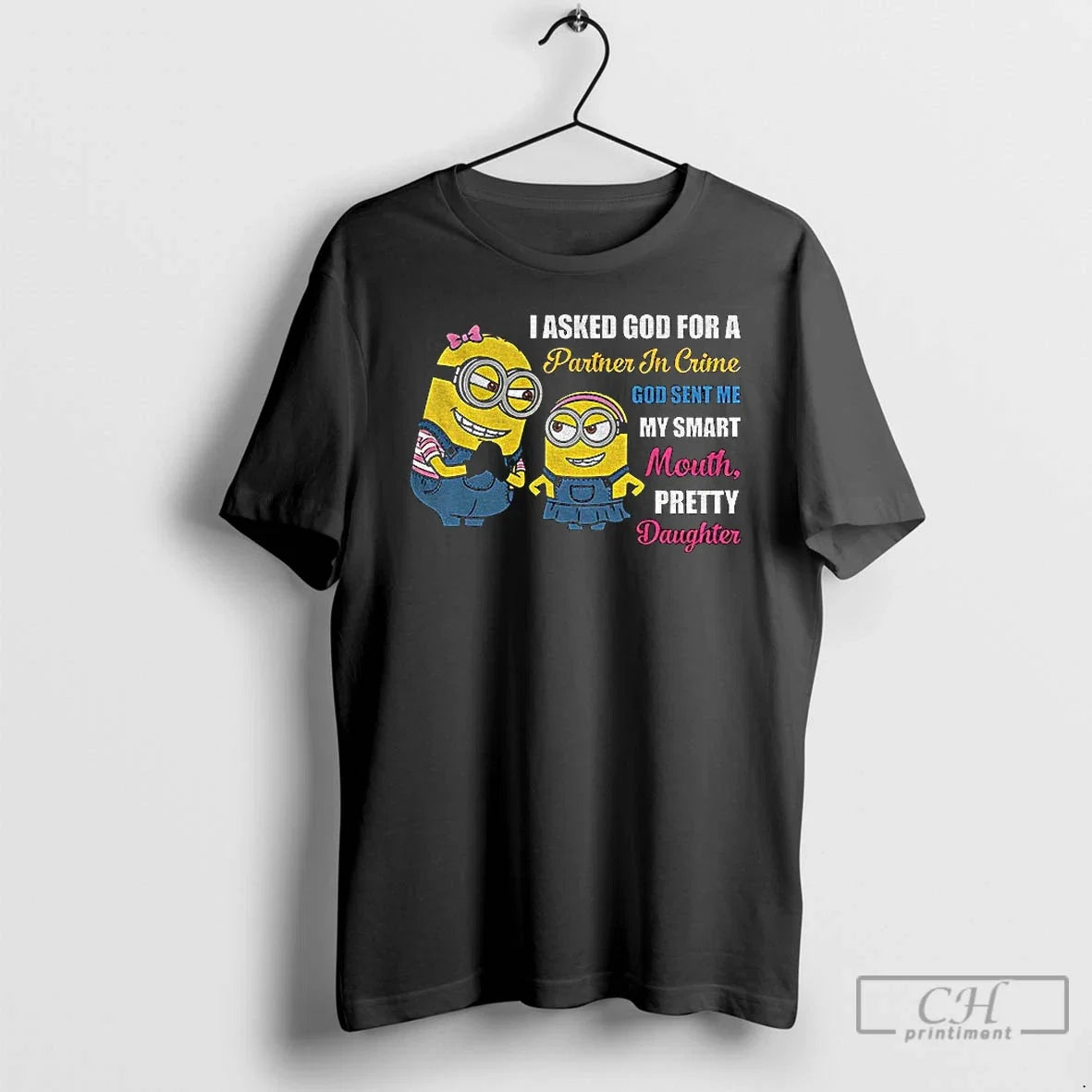 Premium Minion I Asked God For A Partner In Crime - Adult & Kids T-Shirts, Sweatshirts & Hoodies apparel design preview 1