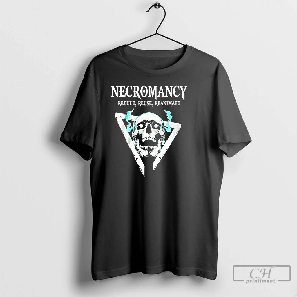 Premium Necromancy Reduce Reuse Reanimate - Adult & Kids T-Shirts, Sweatshirts & Hoodies apparel design preview 1