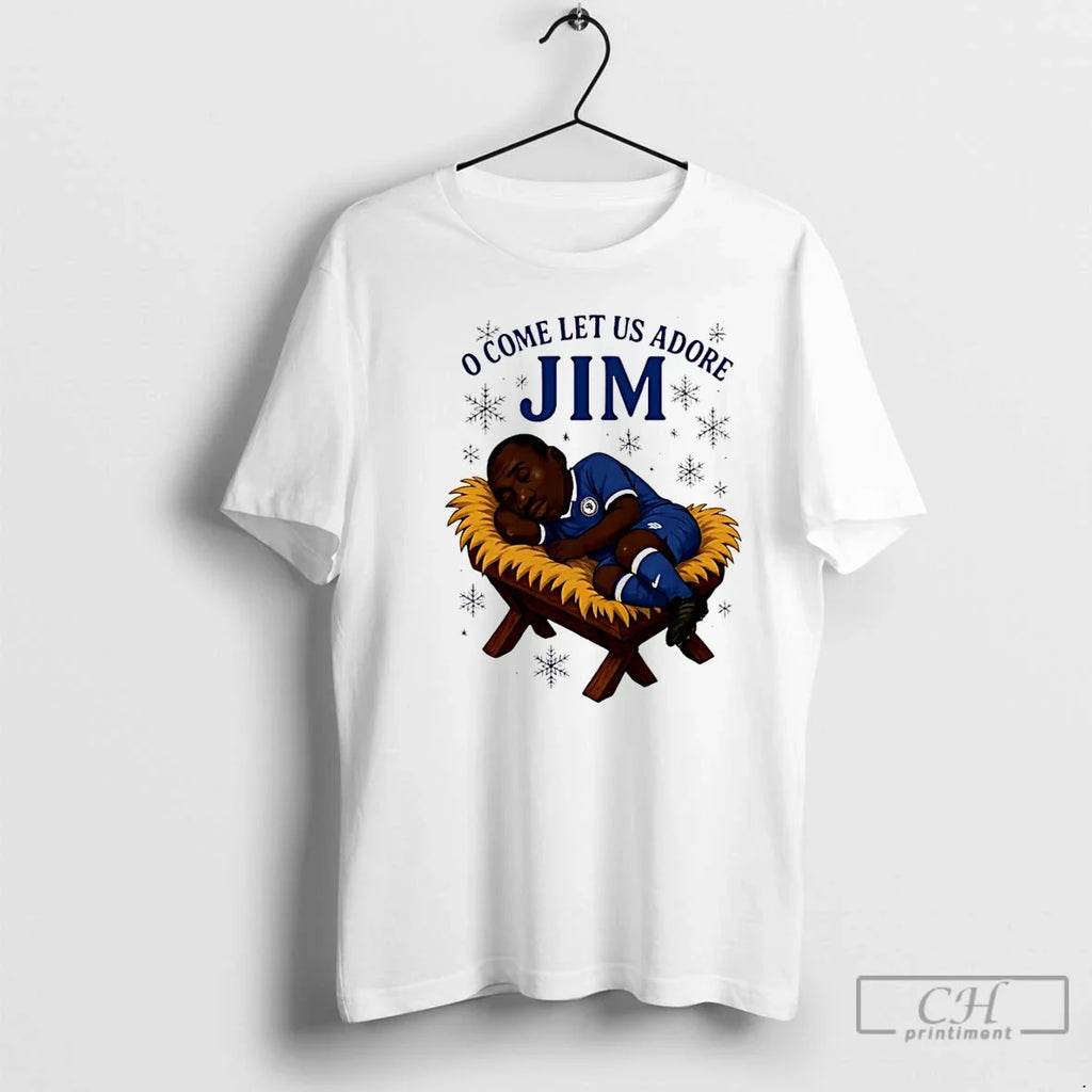 Premium O Come Let Us Adore Jim Chelsea Christmas - Adult & Kids T-Shirts, Sweatshirts & Hoodies apparel design preview 1