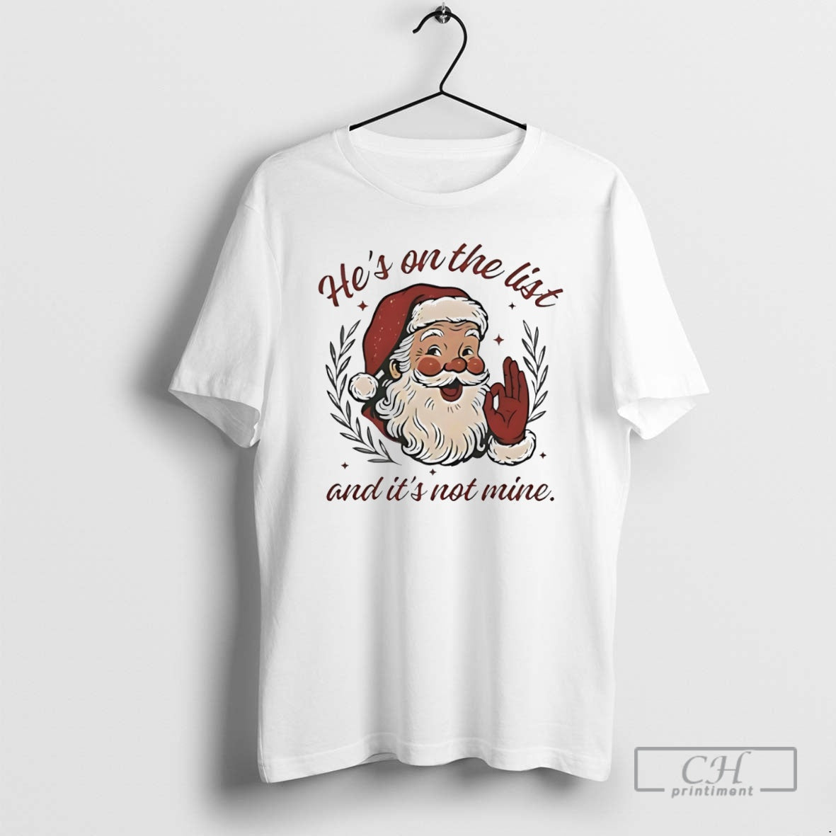 Premium Santa Claus Laughing Hes On The List And Its - Adult & Kids T-Shirts, Sweatshirts & Hoodies apparel design preview 1