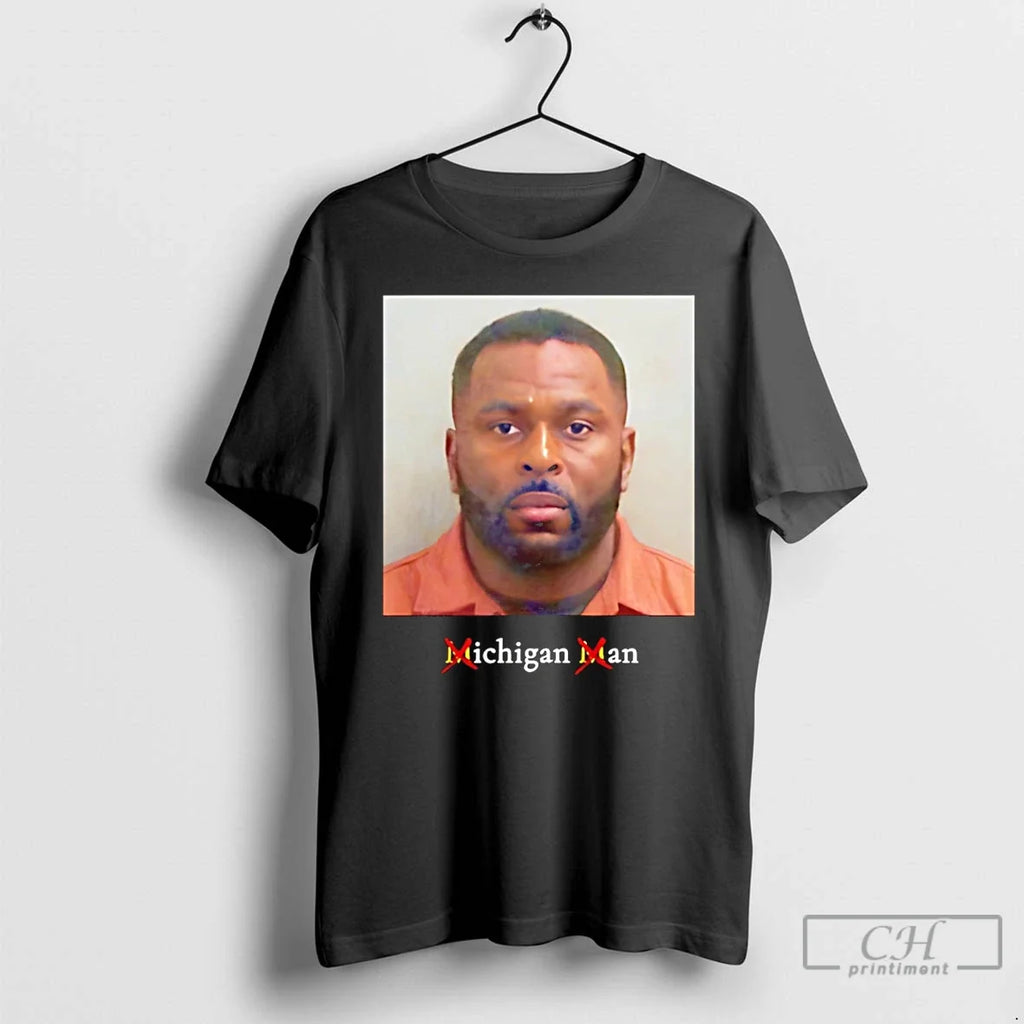 Premium Sherrone Moore Mugshot Michigan Man - Adult & Kids T-Shirts, Sweatshirts & Hoodies apparel design preview 1