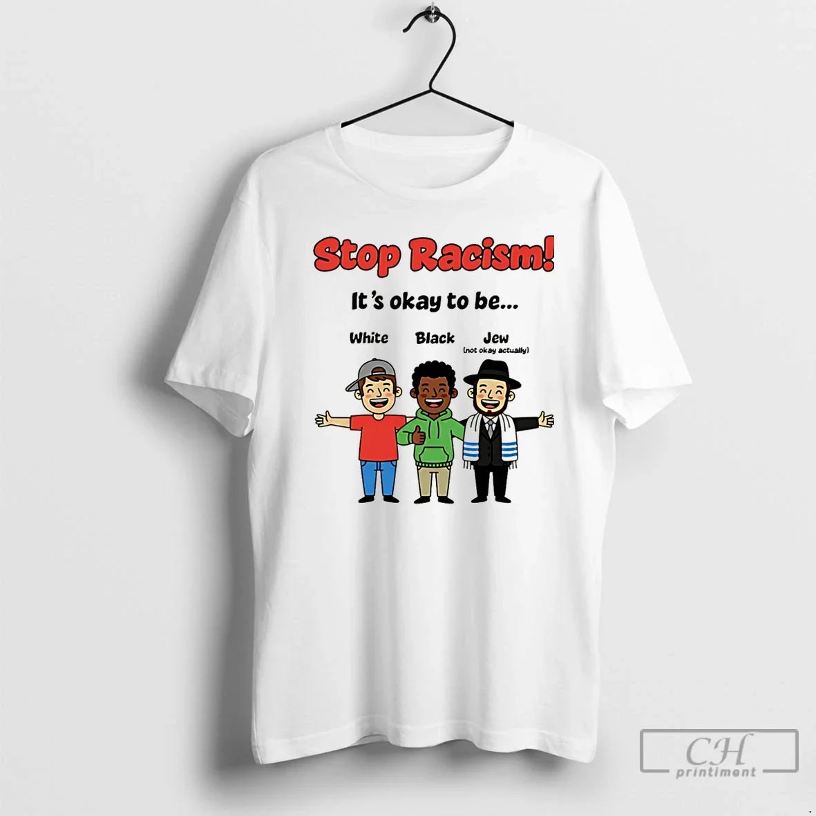 Premium Stop Racism Its Okay Be White Black Jew - Adult & Kids T-Shirts, Sweatshirts & Hoodies apparel design preview 1