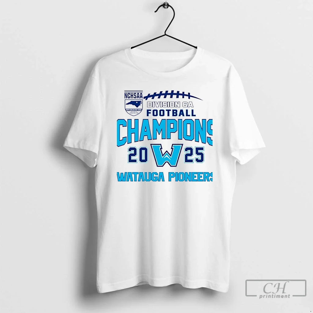 Premium Watauga Pioneers 2025 Nchsaa Division 6a - Adult & Kids T-Shirts, Sweatshirts & Hoodies apparel design preview 1