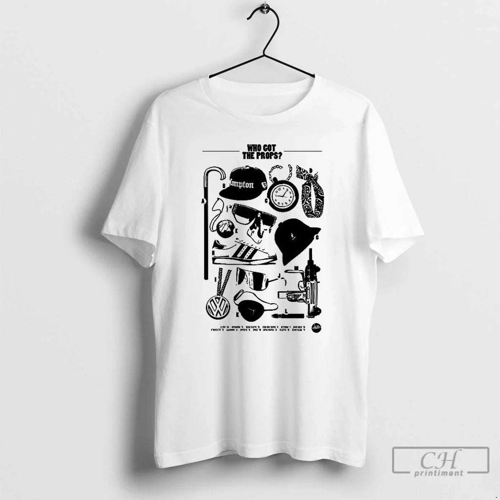 Premium Who Got The Props - Adult & Kids T-Shirts, Sweatshirts & Hoodies apparel design preview 1