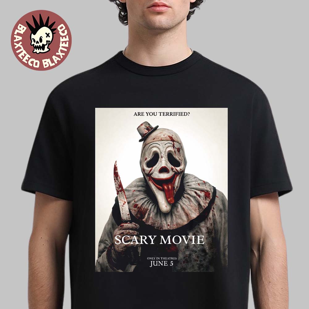 Scary Movie 6 Funny Art the Clown Are You Terrified - Adult & Kids T-Shirts, Sweatshirts & Hoodies apparel design preview 1