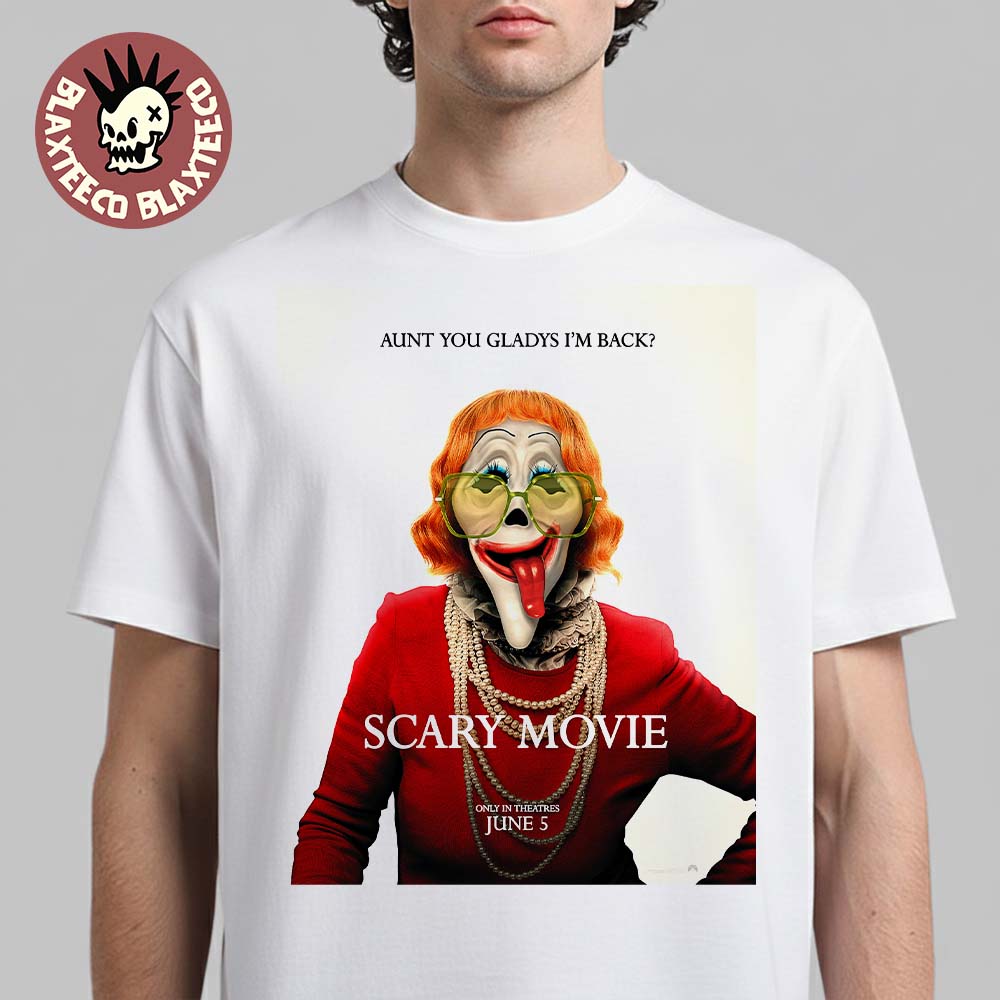 Scary Movie 6 Official Poster Aunt You Gladys I'm - Adult & Kids T-Shirts, Sweatshirts & Hoodies apparel design preview 1