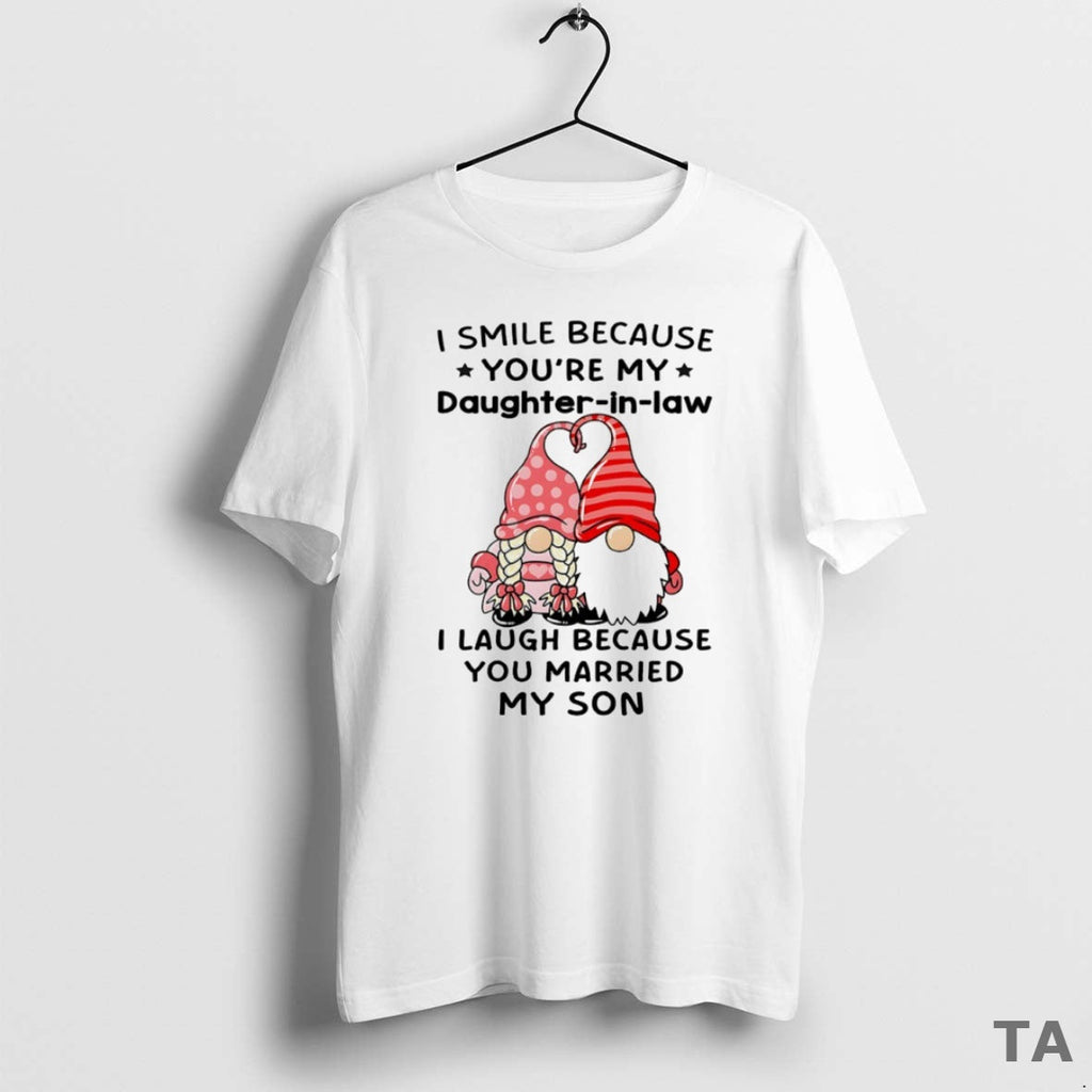 Top Gnome I Smile Because Youre My Daughter In Law - Adult & Kids T-Shirts, Sweatshirts & Hoodies apparel design preview 1