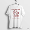 Top Here For A Good Time Not Long Sweater - Adult & Kids T-Shirts, Sweatshirts & Hoodies apparel design preview 1