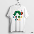 Top Hungry Caterpillar Eat The Rich Pride Sweater - Adult & Kids T-Shirts, Sweatshirts & Hoodies apparel design preview 1