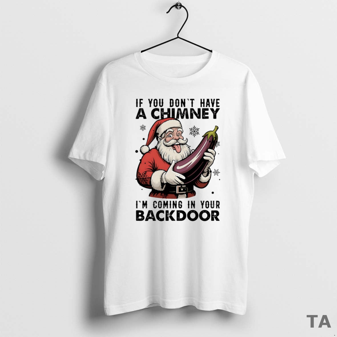 Top If You Dont Have A Chimney Im Coming In Your - Adult & Kids T-Shirts, Sweatshirts & Hoodies apparel design preview 1