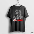 Top It Lets Have A Beer And Watch The Kansas City - Adult & Kids T-Shirts, Sweatshirts & Hoodies apparel design preview 1