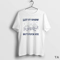 Top Let It Snow But Fck Ice Circle Sweater - Adult & Kids T-Shirts, Sweatshirts & Hoodies apparel design preview 1