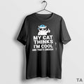 Top My Cat Thinks Im Cool And Thats Enough Sweater - Adult & Kids T-Shirts, Sweatshirts & Hoodies apparel design preview 1