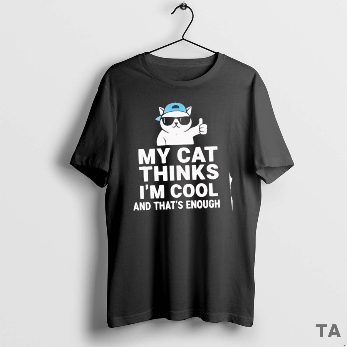 Top My Cat Thinks Im Cool And Thats Enough Sweater - Adult & Kids T-Shirts, Sweatshirts & Hoodies apparel design preview 1