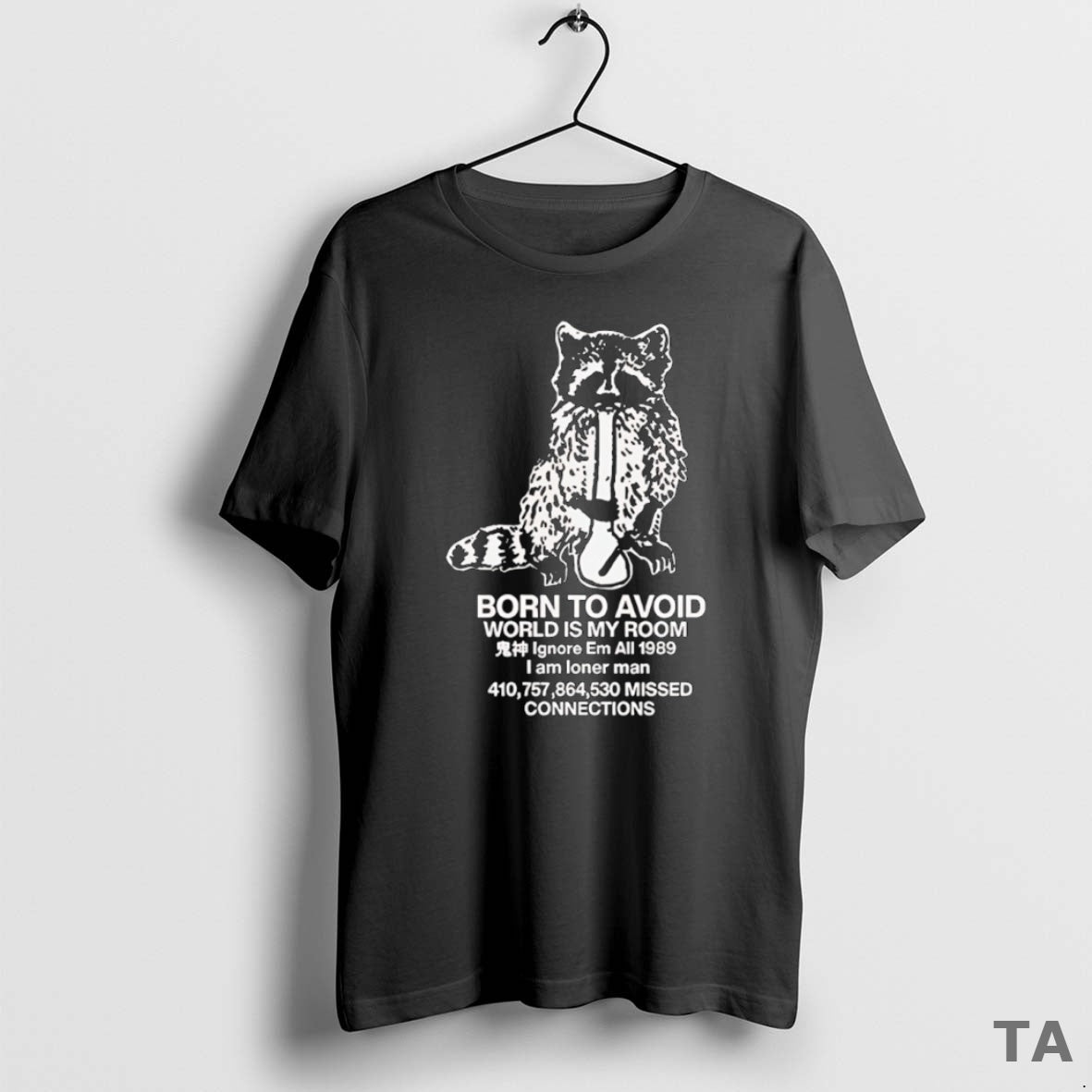 Top Raccoon Born To Avoid World Is My Room Sweater - Adult & Kids T-Shirts, Sweatshirts & Hoodies apparel design preview 1