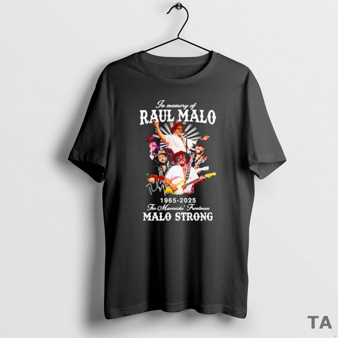 Top Raul Malo Strong In Memory The Mavericks Frontman - Adult & Kids T-Shirts, Sweatshirts & Hoodies apparel design preview 1