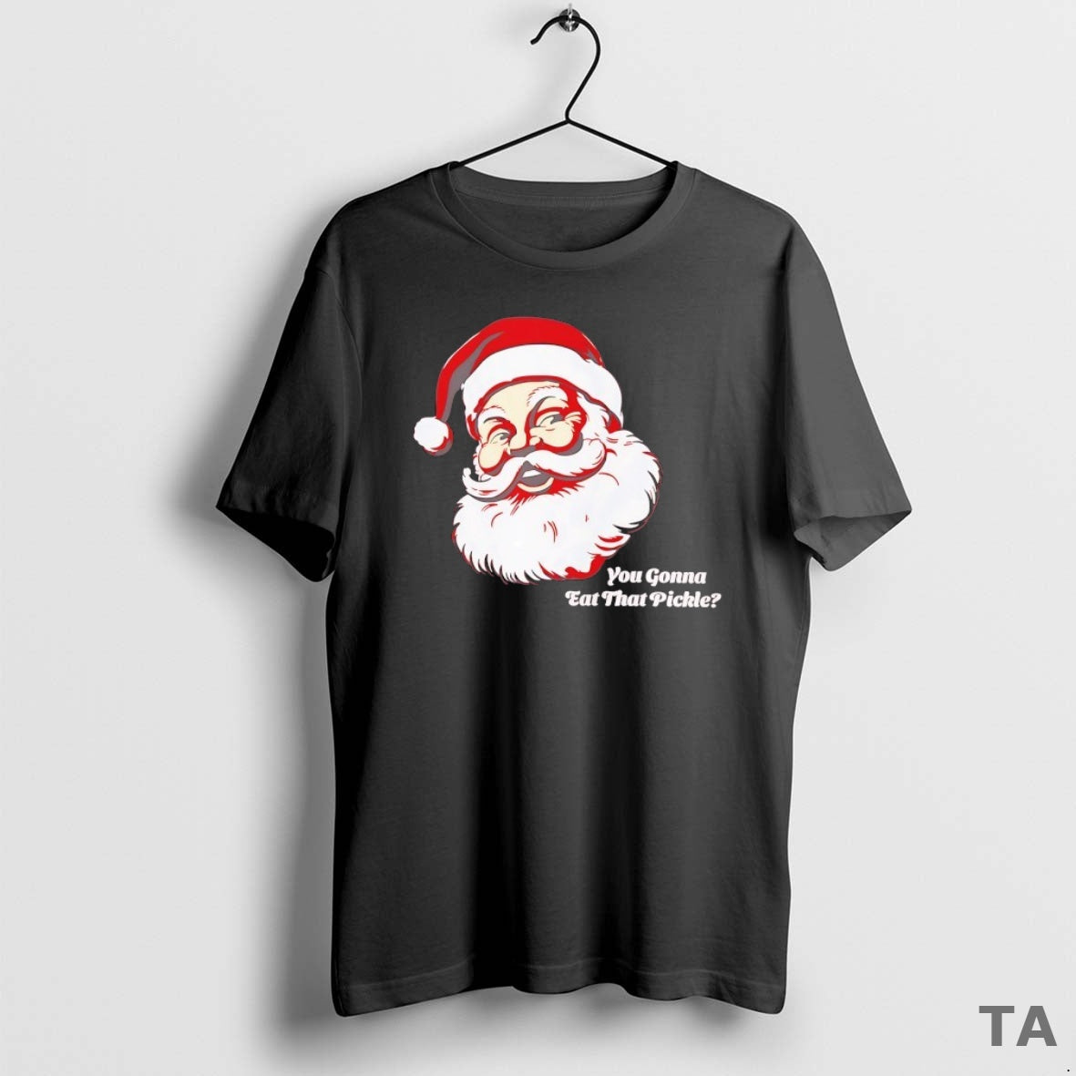 Top Santa You Gonna Eat That Pickle Sweater - Adult & Kids T-Shirts, Sweatshirts & Hoodies apparel design preview 1