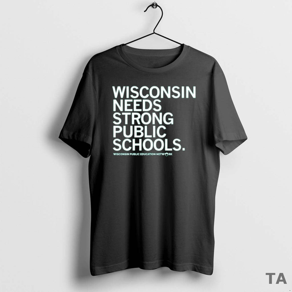 Top Wisconsin Needs Strong Public Schools Sweater - Adult & Kids T-Shirts, Sweatshirts & Hoodies apparel design preview 1