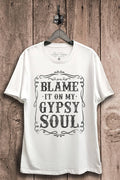 Blame It On My Gypsy Soul Graphic Top - Adult & Kids T-Shirts, Sweatshirts & Hoodies apparel design preview 1