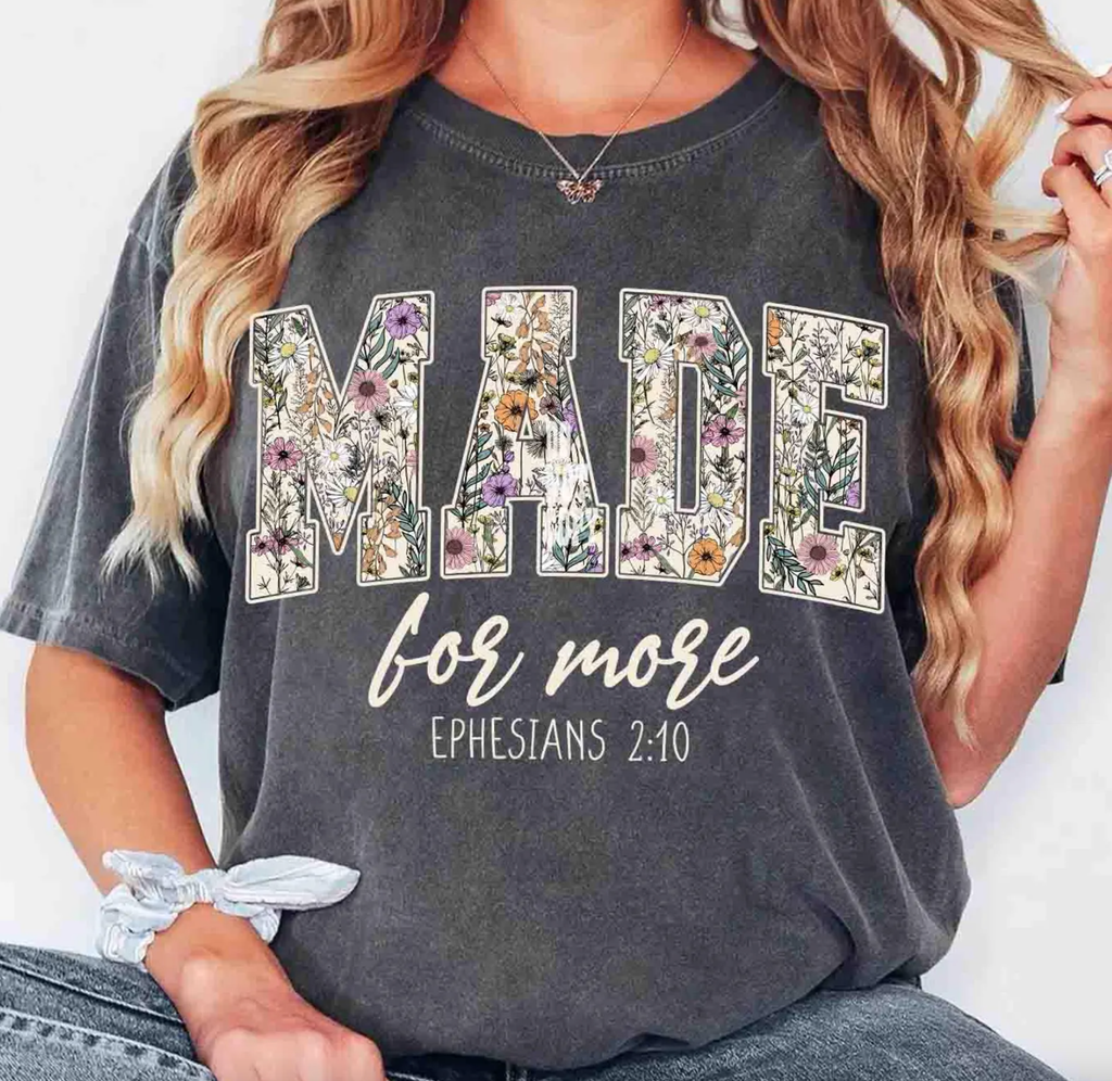 Made For More Wildflower Comfort Color - Adult & Kids T-Shirts, Sweatshirts & Hoodies apparel design preview 1