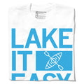 Lake It Easy Kayak - Adult & Kids T-Shirts, Sweatshirts & Hoodies apparel design preview 1