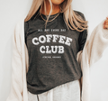 Custom Coffee Club Personalized Shop - Adult & Kids T-Shirts, Sweatshirts & Hoodies apparel design preview 1