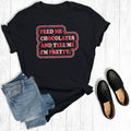 Feed Me Chocolates and Tell I'm Pretty - Adult & Kids T-Shirts, Sweatshirts & Hoodies apparel design preview 1