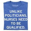 Nurses Need To Be Qualified - Adult & Kids T-Shirts, Sweatshirts & Hoodies apparel design preview 1