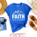 Faith Can Move Mountains Christian Graphic - Adult & Kids T-Shirts, Sweatshirts & Hoodies apparel design preview 1