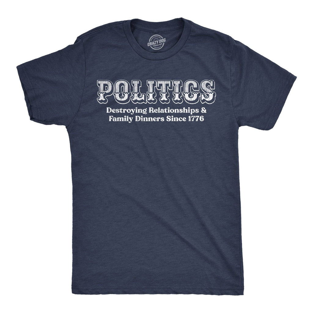 Politics Destroying Relationships and Family Dinners - Adult & Kids T-Shirts, Sweatshirts & Hoodies apparel design preview 1