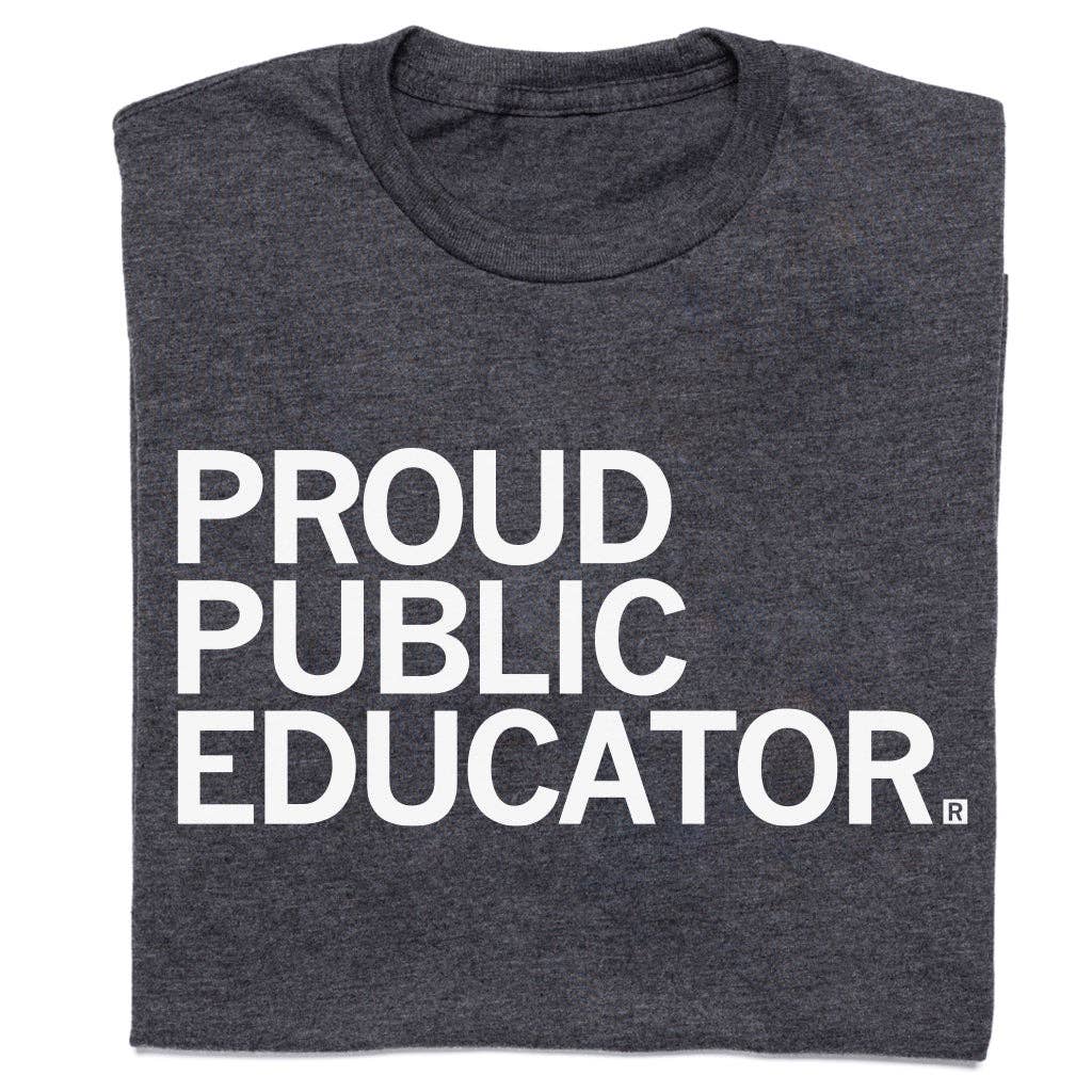 Proud Public Educator - Adult & Kids T-Shirts, Sweatshirts & Hoodies apparel design preview 1