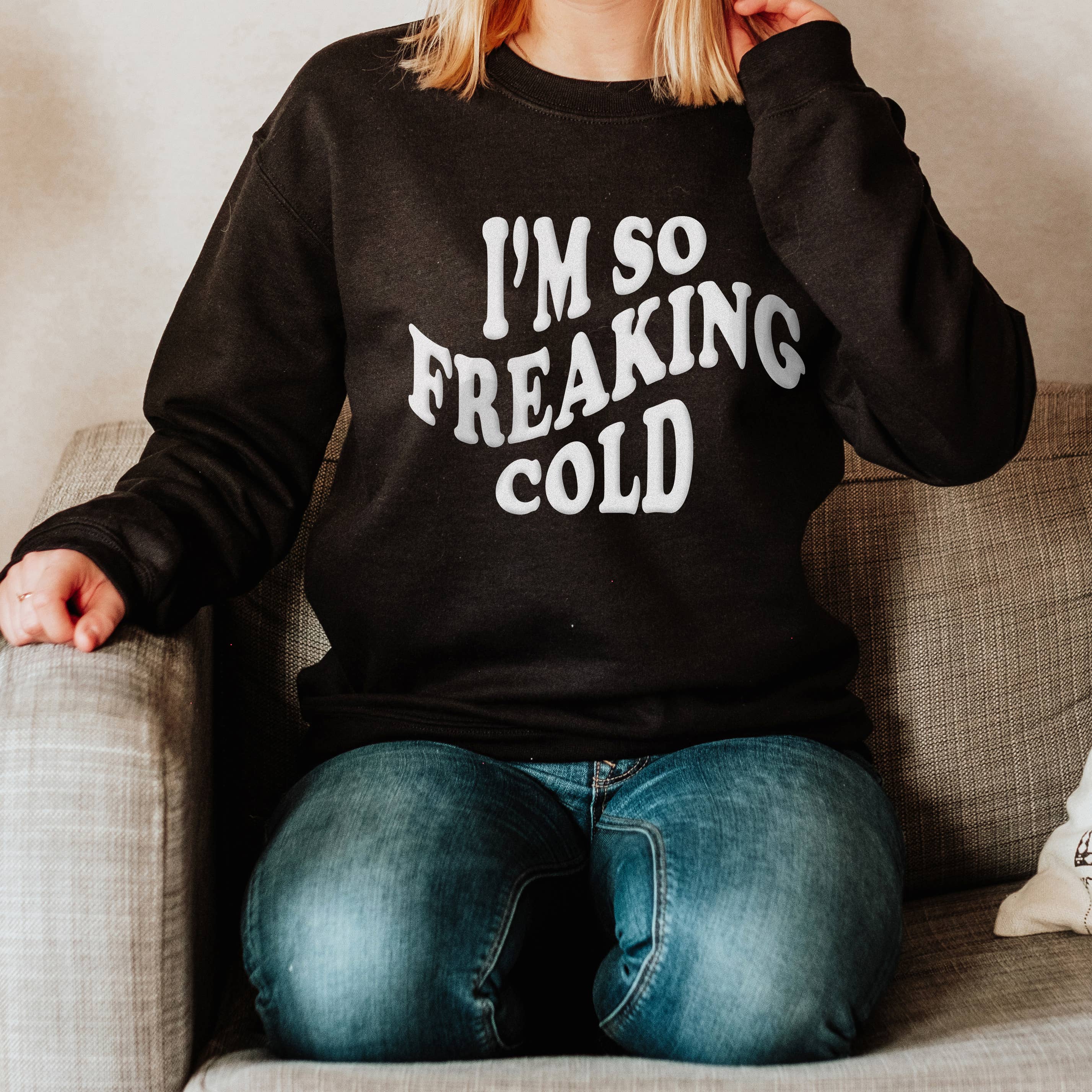 So Freaking Cold Crewneck Sizes S-2XL - Adult & Kids T-Shirts, Sweatshirts & Hoodies apparel design preview 1