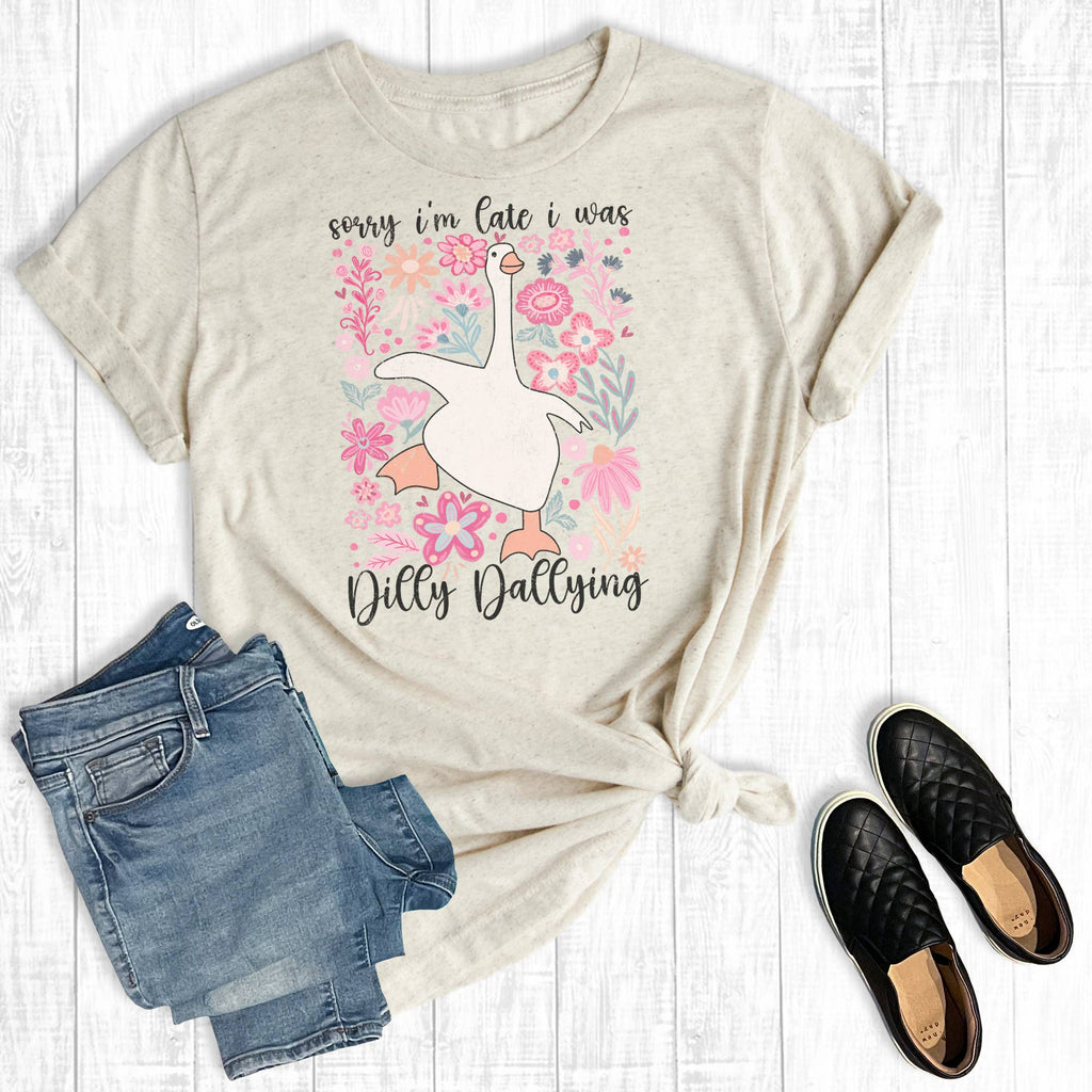 Silly Goose Sorry I'm Late I Was Dilly Dallying - Adult & Kids T-Shirts, Sweatshirts & Hoodies apparel design preview 1