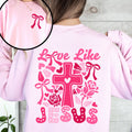 Love Like Jesus, Valentine's Day, Heart Christian - Adult & Kids T-Shirts, Sweatshirts & Hoodies apparel design preview 1