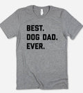 Best Dog Dad Ever Dogs Animals Gift Fun Cute - Adult & Kids T-Shirts, Sweatshirts & Hoodies apparel design preview 1
