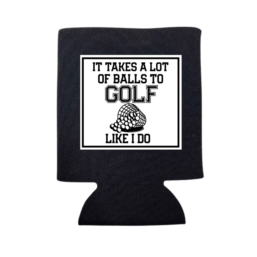 It Takes A Lot of Balls To Golf Like I Do Can Cooler - Adult & Kids T-Shirts, Sweatshirts & Hoodies apparel design preview 1