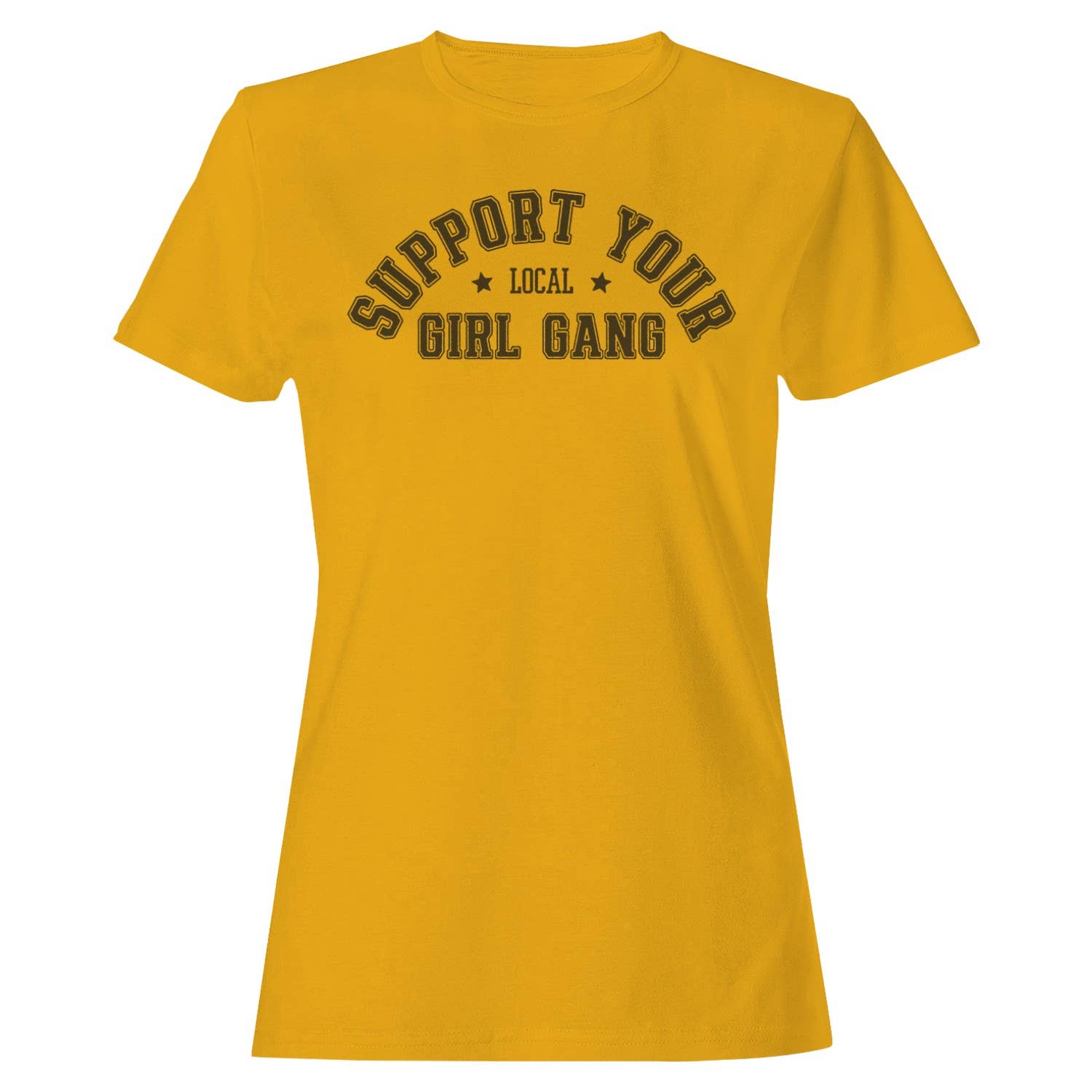 Support Your Local Girl Gang Women's - Adult & Kids T-Shirts, Sweatshirts & Hoodies apparel design preview 1