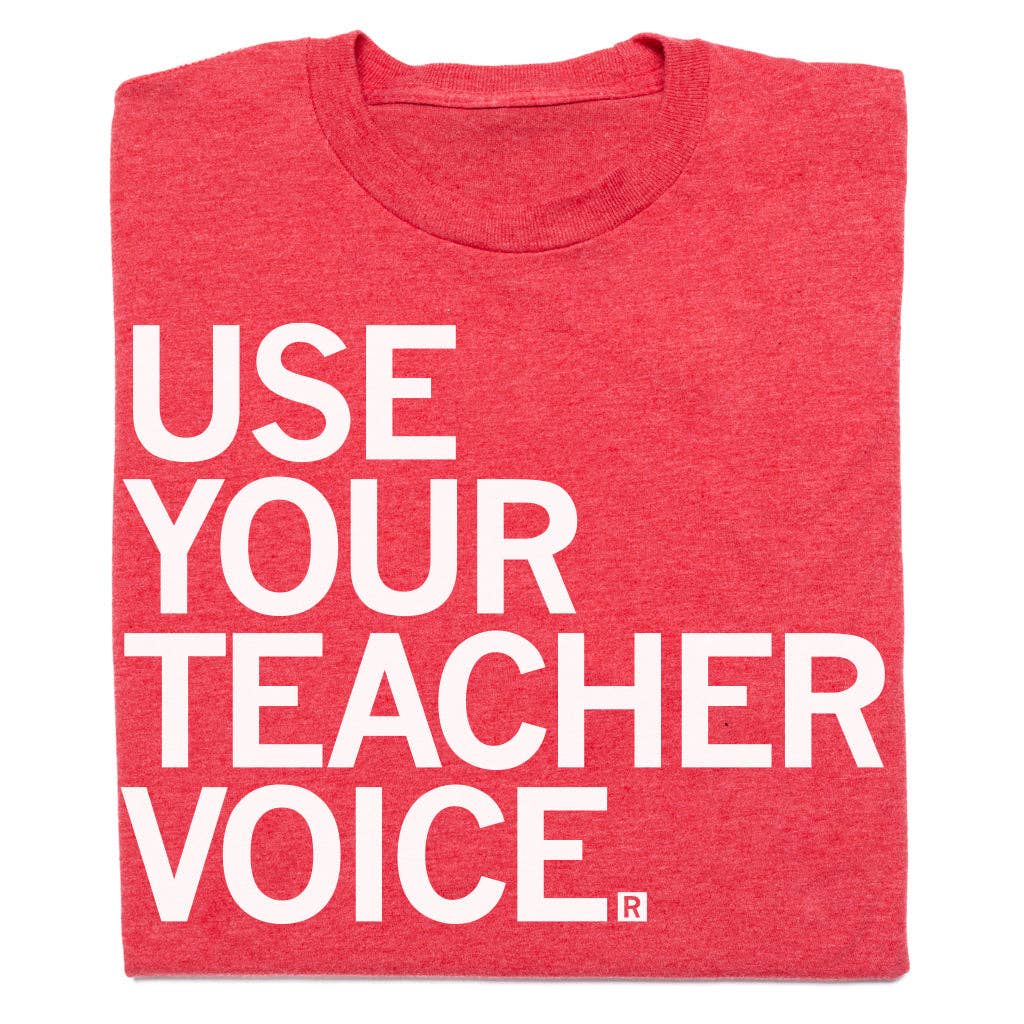 Use Your Teacher Voice - Adult & Kids T-Shirts, Sweatshirts & Hoodies apparel design preview 1