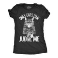 Only Cats Can Judge Me Women's - Adult & Kids T-Shirts, Sweatshirts & Hoodies apparel design preview 1