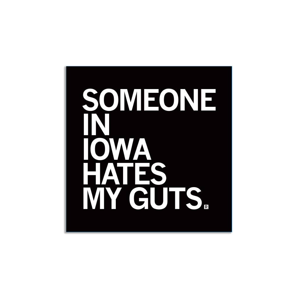 Someone Hate My Guts Ia Sticker - Adult & Kids T-Shirts, Sweatshirts & Hoodies apparel design preview 1