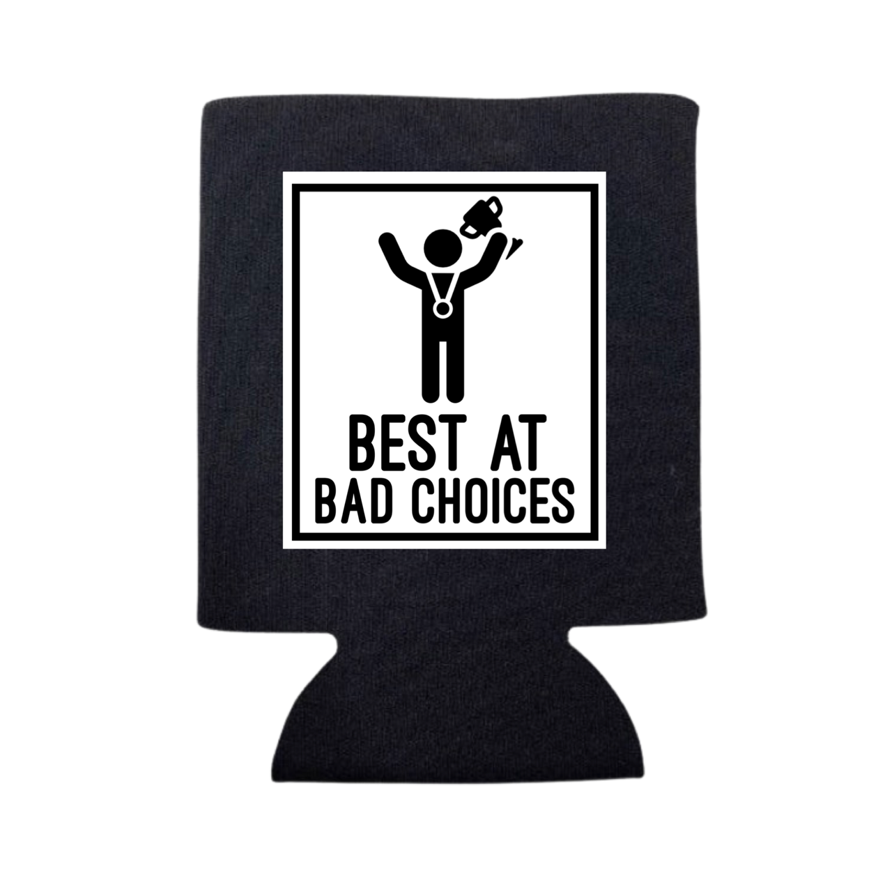 Best At Bad Choices Can Cooler - Adult & Kids T-Shirts, Sweatshirts & Hoodies apparel design preview 1