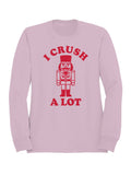 Nutcracker "I Crush A Lot" Graphic Art Women's - Adult & Kids T-Shirts, Sweatshirts & Hoodies apparel design preview 1