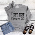 Western Eat Beef It Pays My Bills - Adult & Kids T-Shirts, Sweatshirts & Hoodies apparel design preview 1