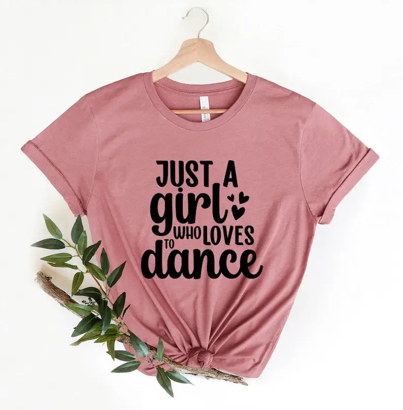Just A Girl Who Loves To Dance - Adult & Kids T-Shirts, Sweatshirts & Hoodies apparel design preview 1