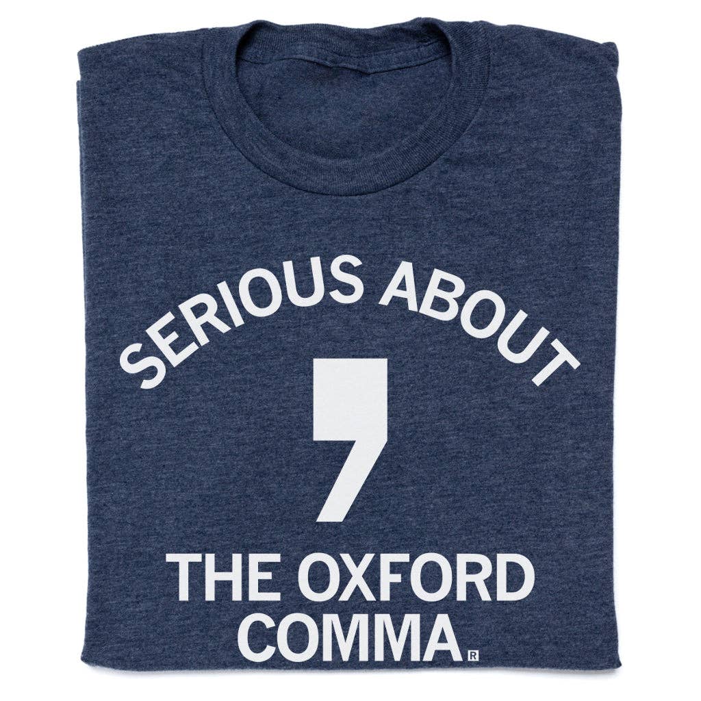 Serious About the Oxford Comma - Adult & Kids T-Shirts, Sweatshirts & Hoodies apparel design preview 1