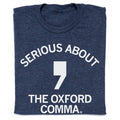 Serious About the Oxford Comma - Adult & Kids T-Shirts, Sweatshirts & Hoodies apparel design preview 1