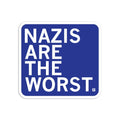 Nazis Are the Worst Sticker - Adult & Kids T-Shirts, Sweatshirts & Hoodies apparel design preview 1