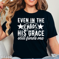 Even in the Chaos Christian Graphic Comfort Color - Adult & Kids T-Shirts, Sweatshirts & Hoodies apparel design preview 1