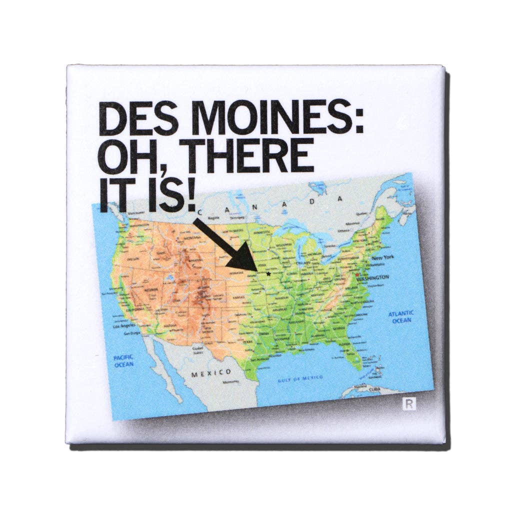 Dsm, Oh There It Is! Metal Magnet - Adult & Kids T-Shirts, Sweatshirts & Hoodies apparel design preview 1
