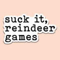 Suck It Sticker Decal, Funny Movie Quote - Adult & Kids T-Shirts, Sweatshirts & Hoodies apparel design preview 1